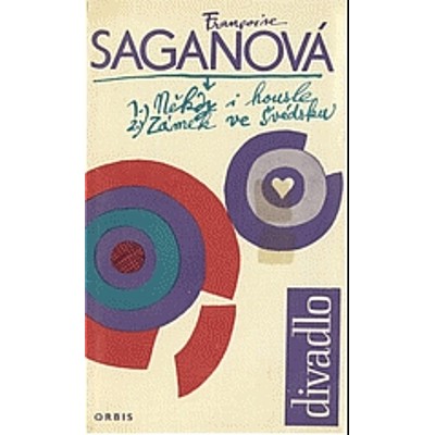Sagan - Zámek ve Švédsku / Někdy i housle (1967)