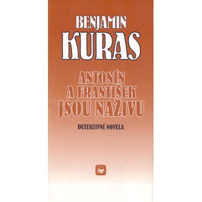 Kuras - Antonín a František jsou naživu (2001)