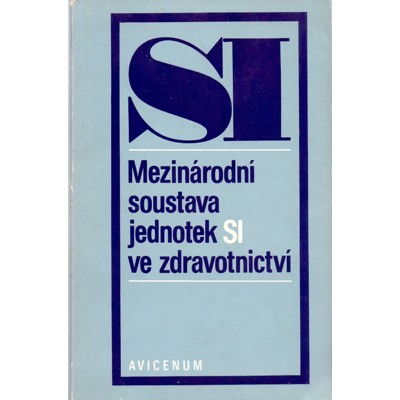 Mezinárodní soustava jednotek SI ve zdravotnictví (1979)