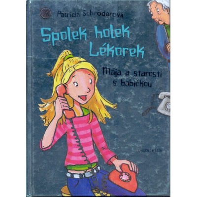 Schröder - Spolek holek Lékorek 2.: Mája a starosti s babičkou (2007)