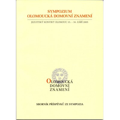 Sympozium Olomoucká domovní znamení: sborník příspěvků ze sympozia (2005)