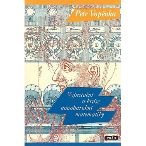 Vopěnka - Vyprávění o kráse novobarokní matematiky (2016)