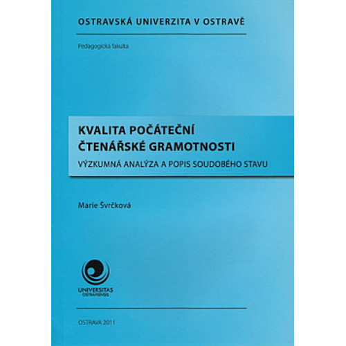 Švrčková - Kvalita počáteční čtenářské gramotnosti (2011)