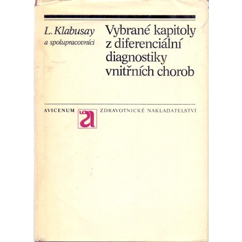 Klabusay - Vybrané kapitoly z diferenciální diagnostiky vnitřních chorob (1990)