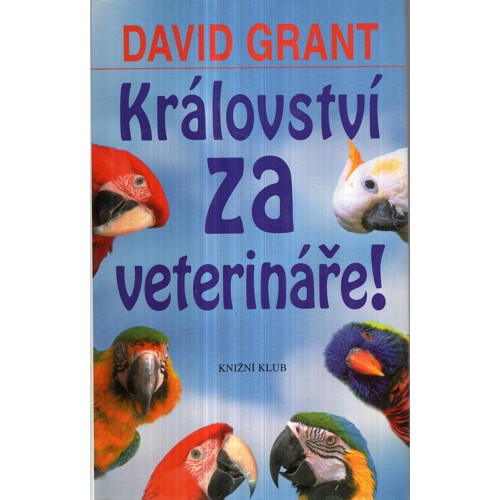 Grant - Království za veterináře! (2004)