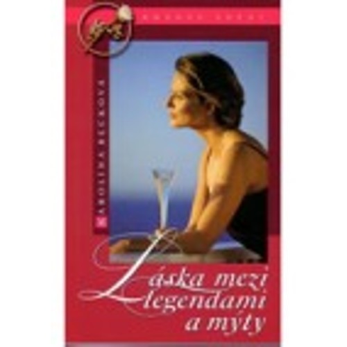 Becková - Láska mezi legendami a mýty (2005)