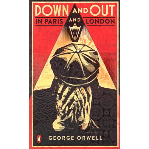 Orwell - Down & Out In Paris and London (2013) ENG