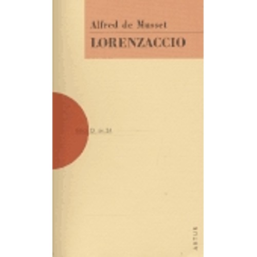 Musset de A. - Lorenzaccio (2006)
