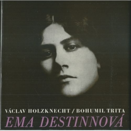 Holzknecht, Trita - Ema Destinnová (1981)