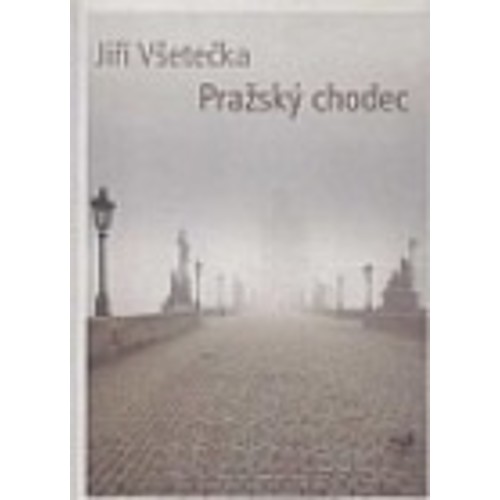 Všetečka - Pražský chodec (2002)