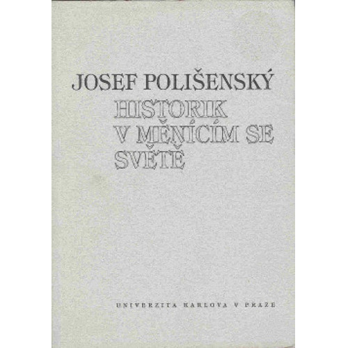 Polišenský - Historik v měnícím se světě (2001)