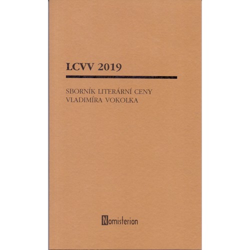 LCVV 2019: Sborník literární ceny Vladimíra Vokolka (2020)