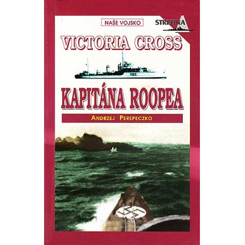 Perepeczko - Victoria Cross kapitána Roopea (2001)