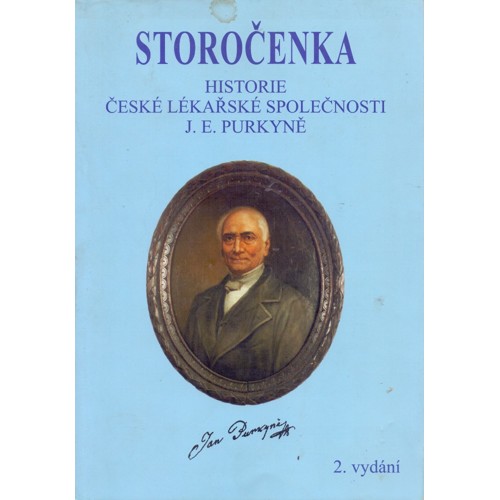 Storočenka: Historie české lékařské společnosti J. E. Purkyně (2005) 2. vydání