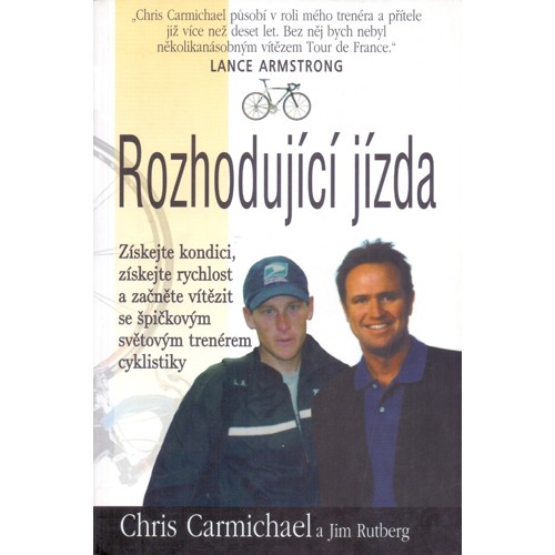 Armstrong, Rutberg, Carmichael - Rozhodující jízda (2003)