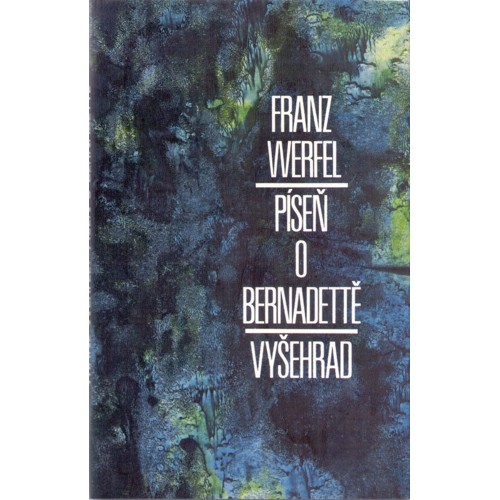 Werfel - Píseň o Bernadettě (1989)