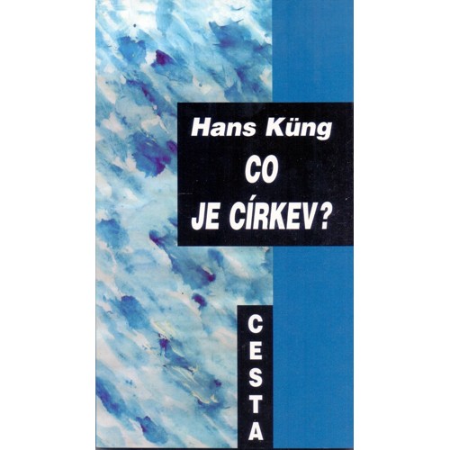 Küng - Co je církev? (2000)