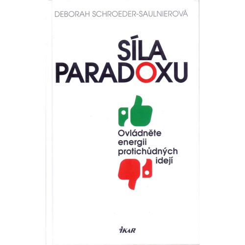 Schroeder-Saulinier - Síla paradoxu (2016)