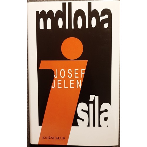 Jelen - Mdloba i síla (1996)