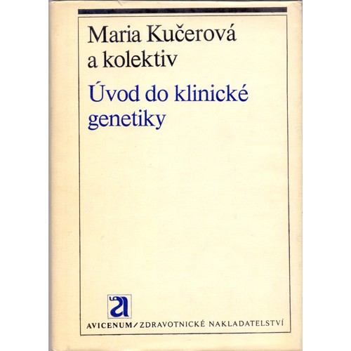 Kučerová, Kolektiv - Úvod do klinické genetiky (1978)