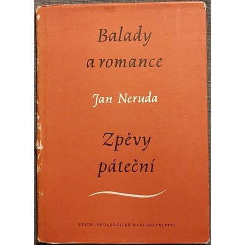 Neruda - Balady a romance / Zpěvy páteční (1958)