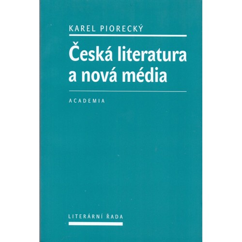 Piorecký - Česká literatura a nová média (2016)