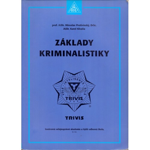 Protivinský, Klvaňa - Základy kriminalistiky (2005)