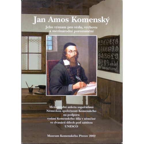 Jan Amos Komenský: Jeho význam pro vědu, výchovu a mezinárodní porozumění (2002)