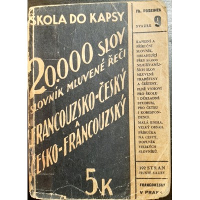 Podzimek - Slovník mluvené řeči francouzsko-český a česko-francouzský (1939)...