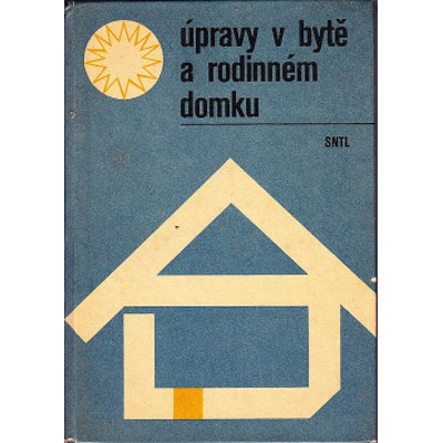 Krůta - Úpravy v bytě a rodinném domku (1979)