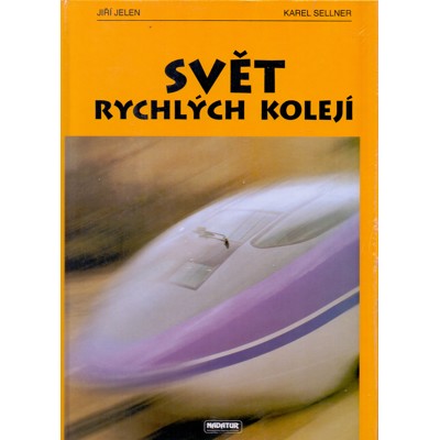 Jelen, Sellner - Svět rychlých kolejí (1997)