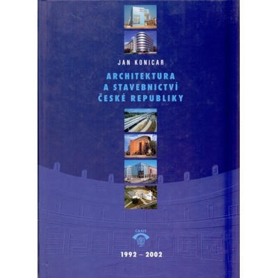 Konicar - Architektura a stavebnictví ČR 1992-2002 (2002)