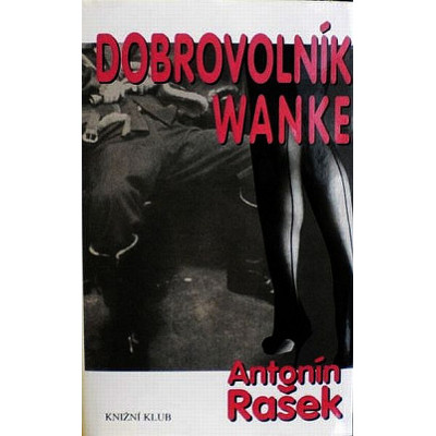 Rašek - Dobrovolník Wanke (2000)