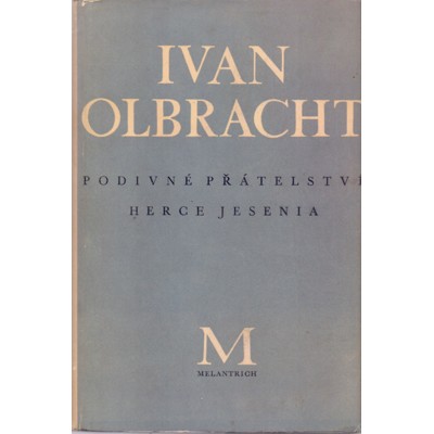 Olbracht - Podivné přátelství herce Jesenia (1947)