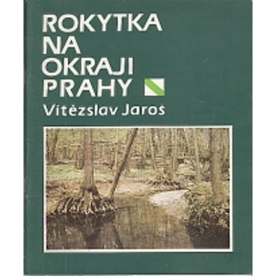 Jaroš - Rokytka na okraji Prahy (1985)