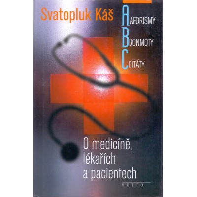Káš - O medicíně, lékařích a pacientech (2002)