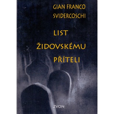 Svidercoschi - List židovskému příteli (1995)