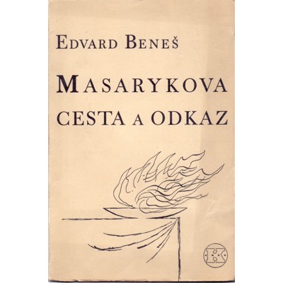 Beneš - Masarykova cesta a odkaz (1937)