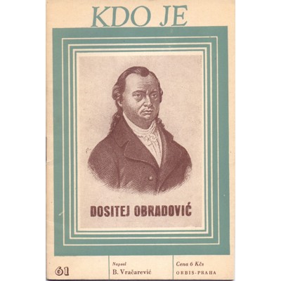 Vračarević - Kdo je: Dositej Obradović (1947)