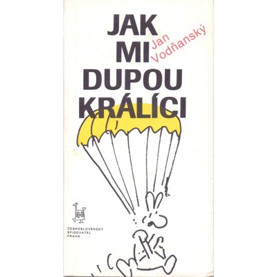 Vodňanský - Jak mi dupou králíci (1990)