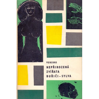 Vercors - Nepřirozená zvířata / Buřiči / Sylva (1965)