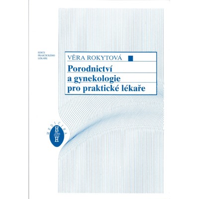 Rokytová - Porodnictví a gynekologie pro praktické lékaře (1996)