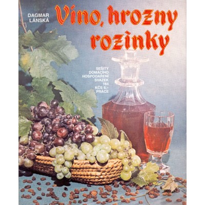 Lánská - Víno, hrozny, rozinky (1990)