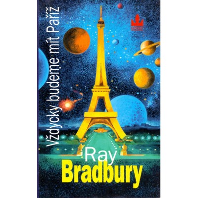 Bradbury - Vždycky budeme mít Paříž (2009)
