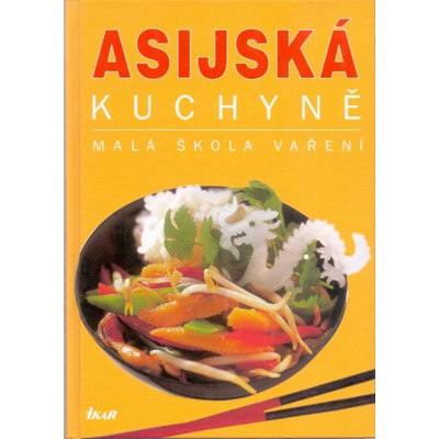 Asijská kuchyně: Malá škola vaření (2003)