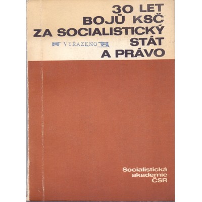 30 let bojů za socialistický stát a právo (1975)