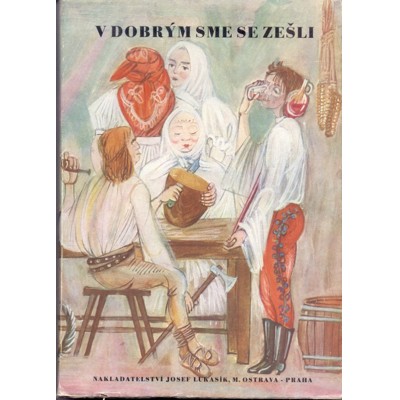 Slavík (ed.) - V dobrým sme se zešli (1944)