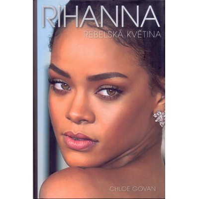 Govan - Rihanna: Rebelská květina (2016)