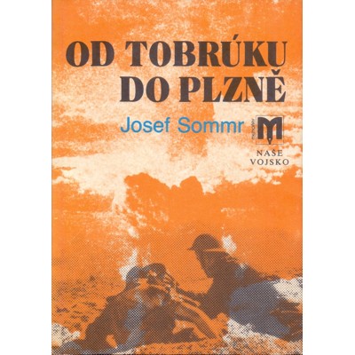Sommr - Od Tobrúku do Plzně (1992)