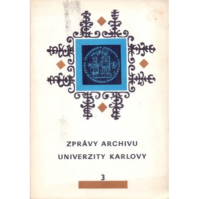 Pravdová (ed.) - Zprávy archivu Univerzity Karlovy 3 (1980)